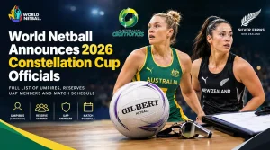 World Netball Announces 2026 Constellation Cup Officials